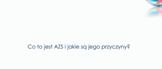 Co to jest AZS i jakie są jego przyczyny